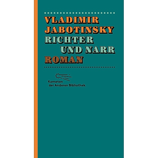 Richter und Narr / Kometen der Anderen Bibliothek Bd.2, Vladimir Jabotinsky