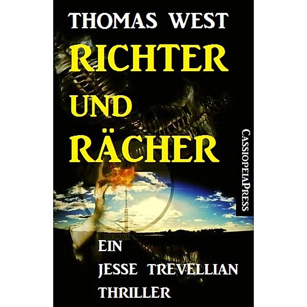 Richter und Rächer: Ein Jesse Trevellian Thriller, Thomas West