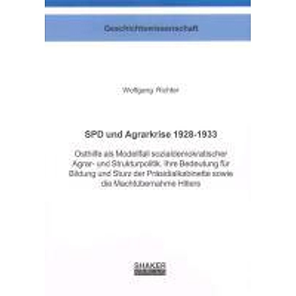 Richter, W: SPD und Agrarkrise 1928-1933, Wolfgang Richter