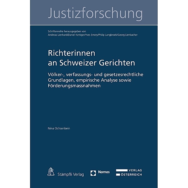 Richterinnen an Schweizer Gerichten / Schriftenreihe zur Justizforschung Bd.19, Nina Ochsenbein
