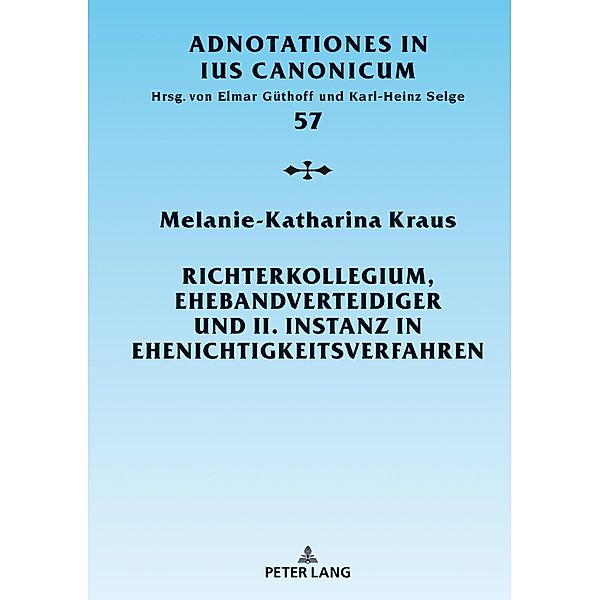 Richterkollegium, Ehebandverteidiger und II. Instanz in Ehenichtigkeitsverfahren, Kraus Melanie-Katharina Kraus