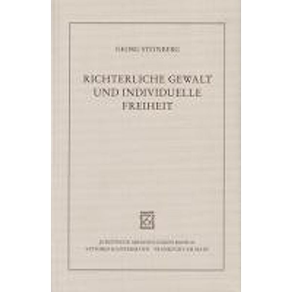 Richterliche Gewalt und individuelle Freiheit, Georg Steinberg