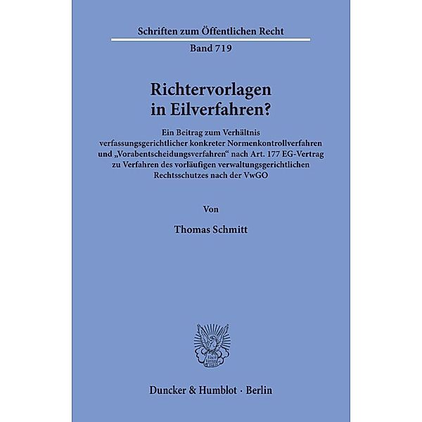 Richtervorlagen in Eilverfahren?, Thomas Schmitt