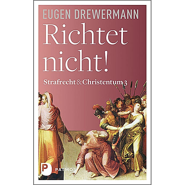 Richtet nicht!, Eugen Drewermann