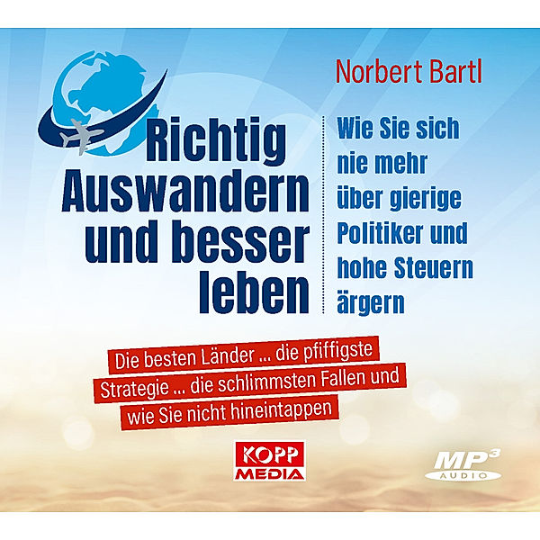 Richtig Auswandern und besser leben, Norbert Bartl