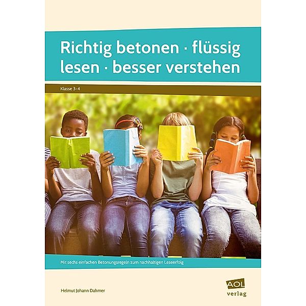 Richtig betonen - flüssig lesen - besser verstehen, Helmut Johann Dahmer