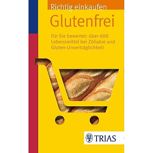 Richtig einkaufen glutenfrei, Andrea Hiller