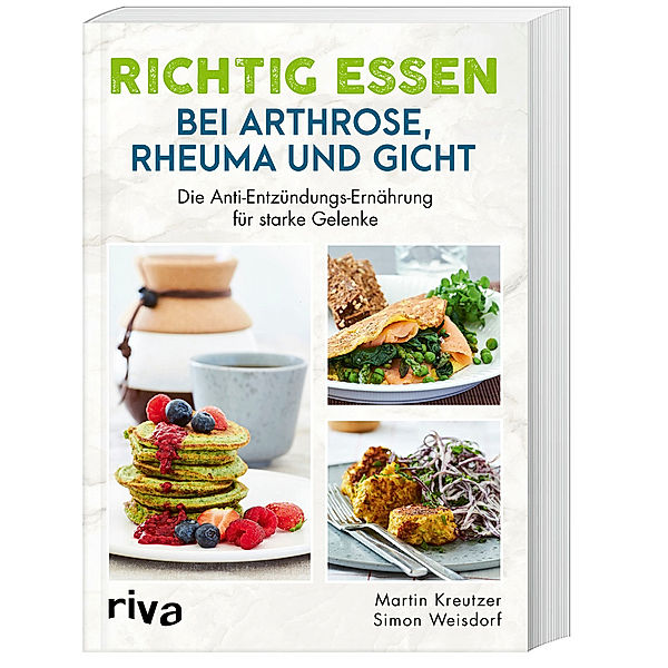 Richtig essen bei Arthrose, Rheuma und Gicht, Martin Kreutzer, Simon Weisdorf