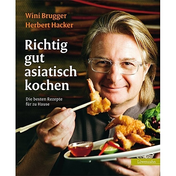 Richtig gut asiatisch kochen, Wini Brugger, Herbert Hacker