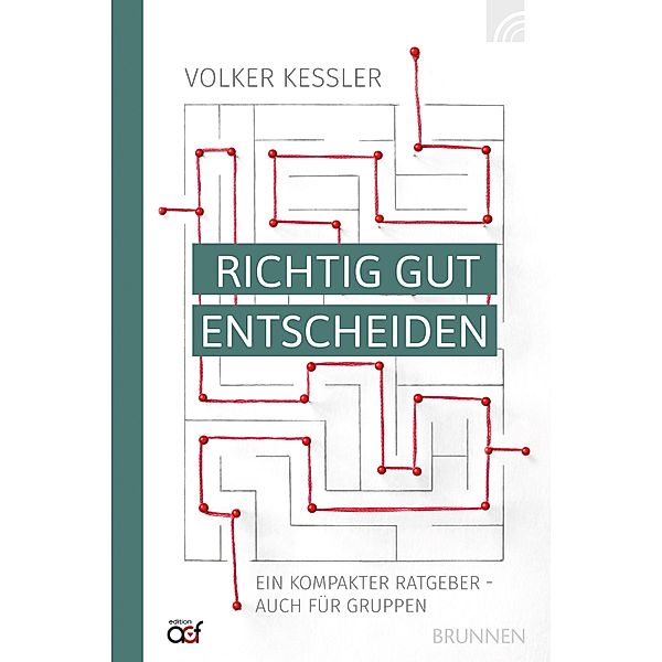 Richtig gut entscheiden, Volker Kessler