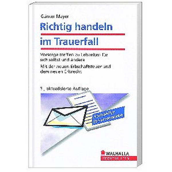 Richtig handeln im Trauerfall, Günter Mayer