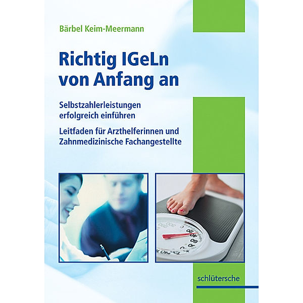 Richtig IGeLn von Anfang an, Bärbel Keim-Meermann