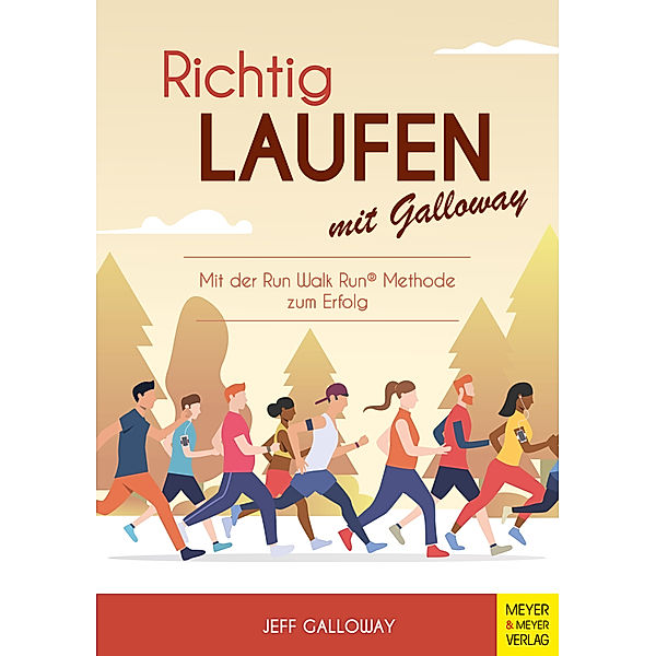 Richtig Laufen mit Galloway, Jeff Galloway