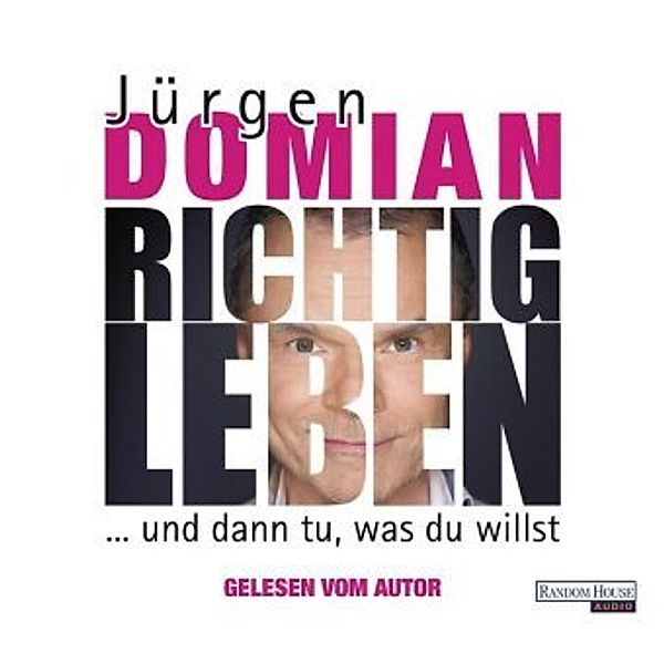 Richtig leben, 4 Audio-CDs, Jürgen Domian