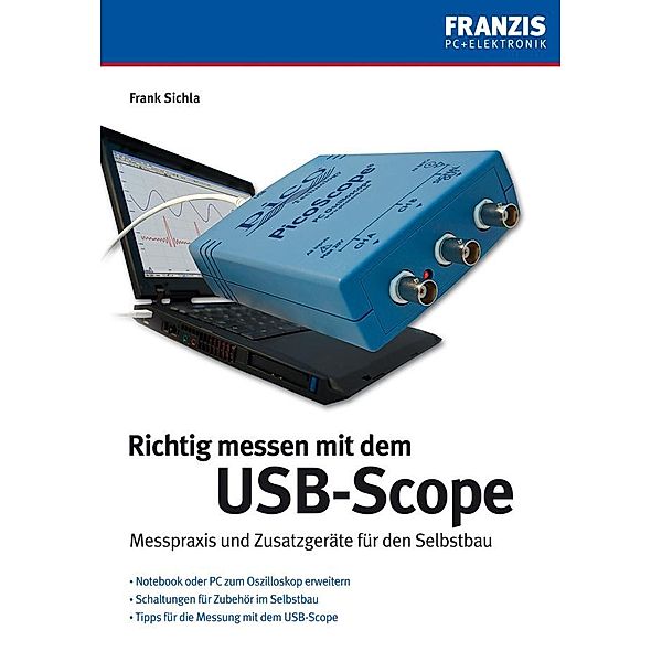 Richtig messen mit USB-Scope / Messtechnik, Frank Sichla