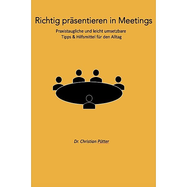 Richtig präsentieren in Meetings, Christian Pütter