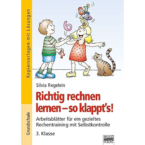 Richtig rechnen lernen - so klappt's! 3. Klasse, Silvia Regelein