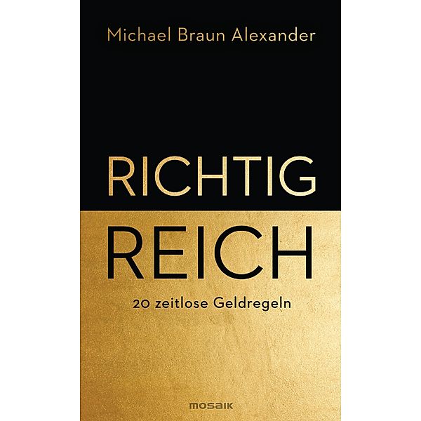 Richtig reich, Michael Braun Alexander