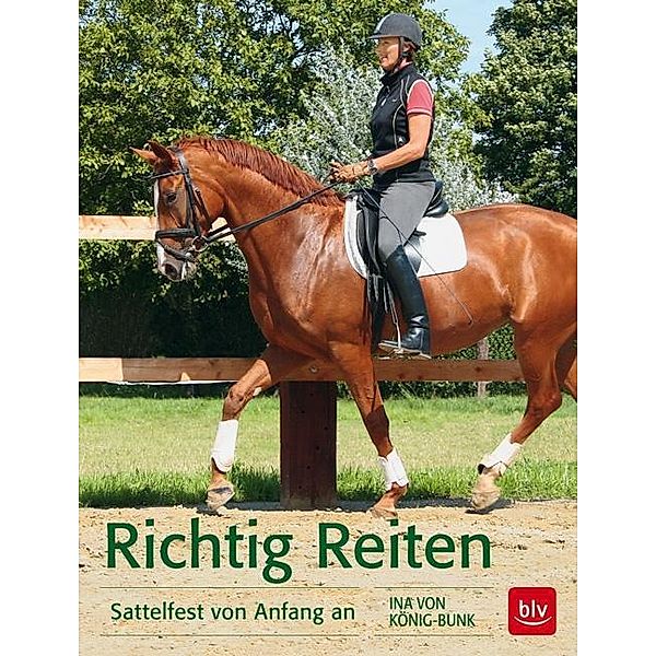 Richtig Reiten, Ina von König-Bunk