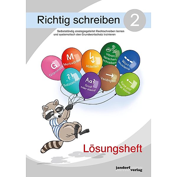 Richtig schreiben 2 (Lösungsheft). Selbstständig strategiegeleitet Rechtschreiben lernen und systematisch den Grundwortschatz trainieren, Peter Wachendorf