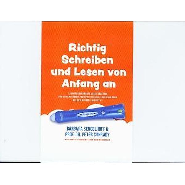 Richtig Schreiben und Lesen von Anfang an, m. AnyBook-Audiostift, Schatzheft und LYRA Bleistift, Peter Conrady, Barbara Sengehoff