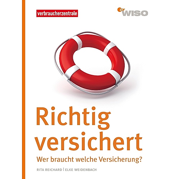 Richtig versichert / WISO Bd.4, Rita Reichard, Elke Weidenbach