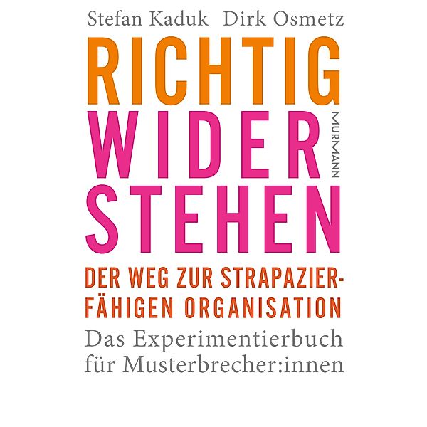 Richtig widerstehen, Stefan Kaduk, Dirk Osmetz