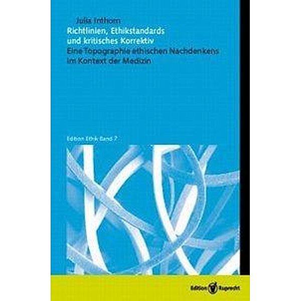 Richtlinien, Ethikstandards und kritisches Korrektiv, Julia Inthorn