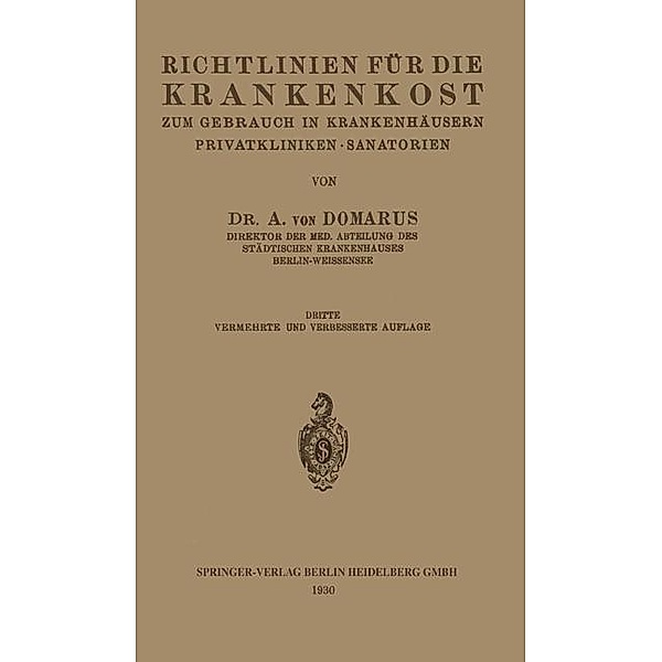 Richtlinien für die Krankenkost zum Gebrauch in Krankenhäusern, Privatkliniken · Sanatorien, Alexander von Domarus