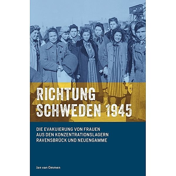 Richtung Schweden 1945, Jan van Ommen