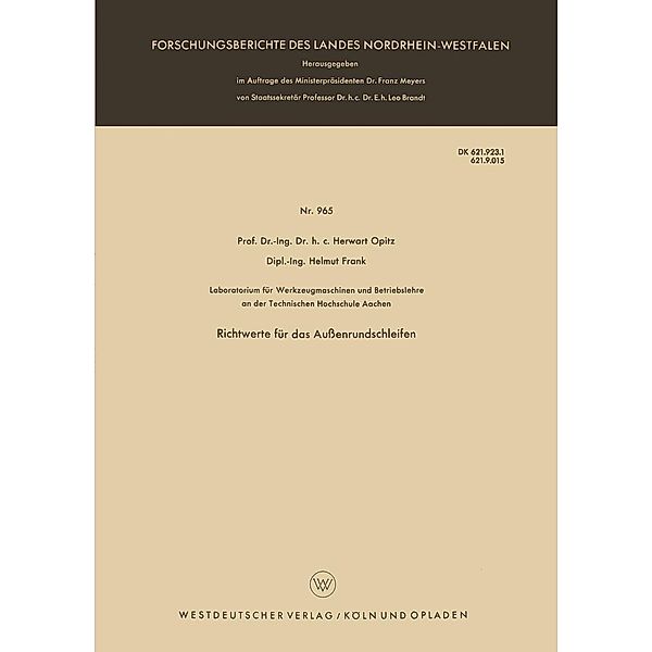 Richtwerte für das Außenrundschleifen / Forschungsberichte des Landes Nordrhein-Westfalen Bd.965, Herwart Opitz