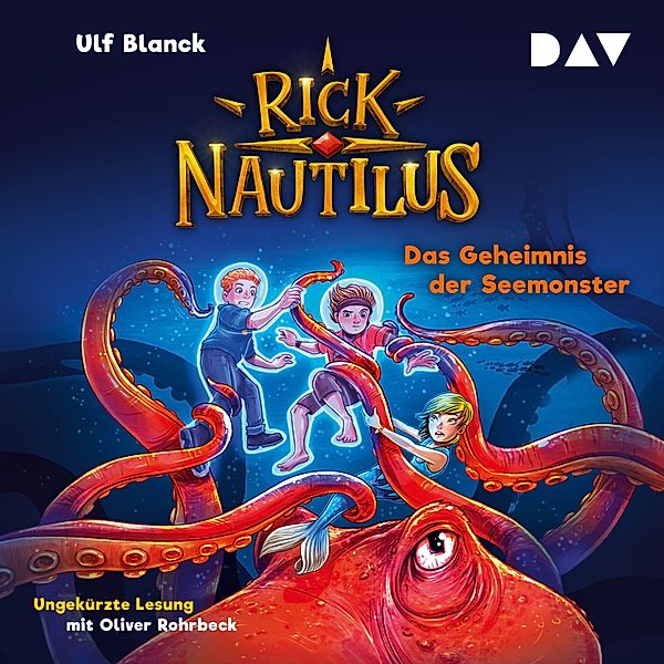 Rick Nautilus - 10 - Rick Nautilus – Teil 10: Das Geheimnis der Seemonster, Ulf Blanck