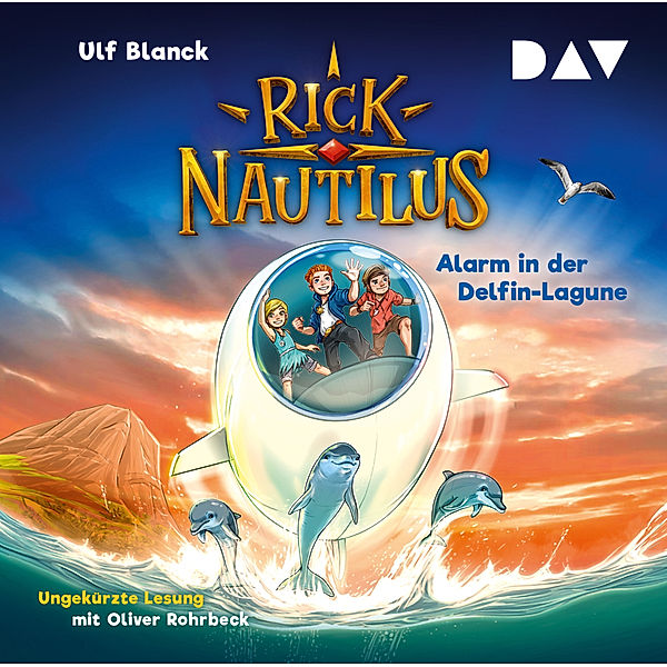 Rick Nautilus - 3 - Alarm in der Delfin-Lagune, Ulf Blanck