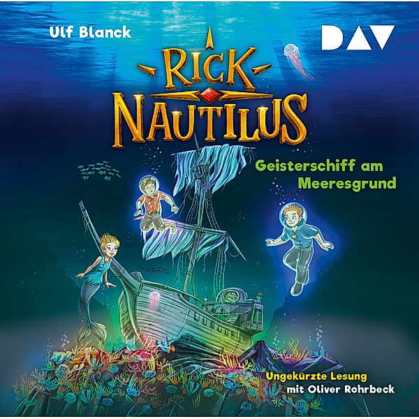 Rick Nautilus - 4 - Geisterschiff am Meeresgrund, Ulf Blanck
