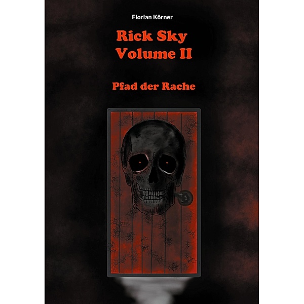 Rick Sky Volume II / Rick Sky Bd.2, Florian Körner