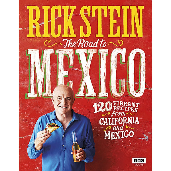 Rick Stein: The Road to Mexico, Rick Stein