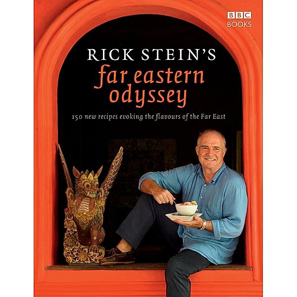 Rick Stein's Far Eastern Odyssey, Rick Stein