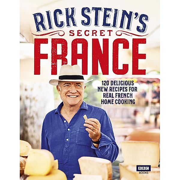 Rick Stein's Secret France, Rick Stein