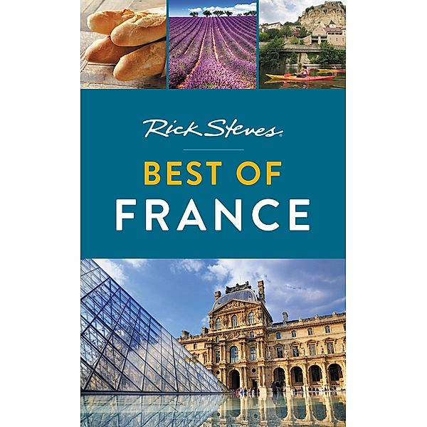 Rick Steves Best of France / Rick Steves, Rick Steves, Steve Smith