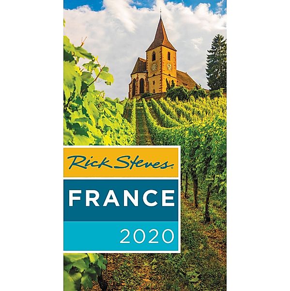 Rick Steves France 2020 / Rick Steves Travel Guide, Rick Steves, Steve Smith