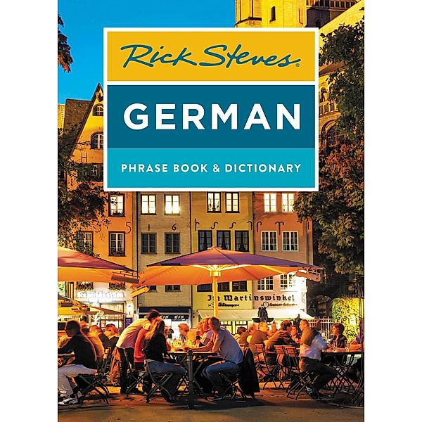 Rick Steves German Phrase Book & Dictionary / Rick Steves, Rick Steves