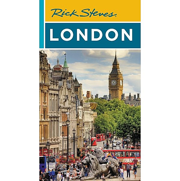 Rick Steves London / Rick Steves, Rick Steves, Gene Openshaw