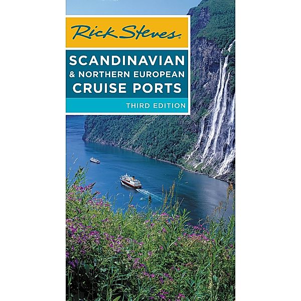 Rick Steves Scandinavian & Northern European Cruise Ports / Rick Steves, Rick Steves, Cameron Hewitt