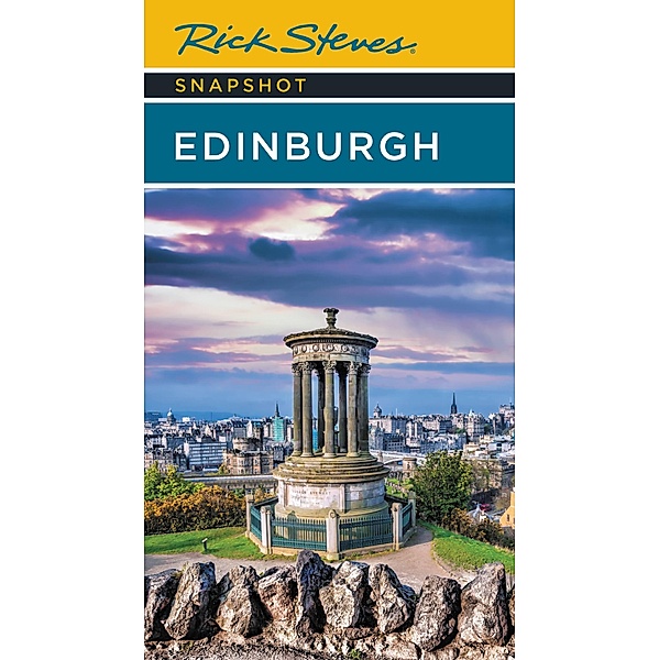 Rick Steves Snapshot Edinburgh / Rick Steves, Rick Steves