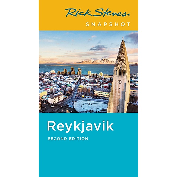 Rick Steves Snapshot Reykjav¿k / Rick Steves, Rick Steves