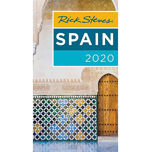 Rick Steves Spain 2020 / Rick Steves Travel Guide, Rick Steves