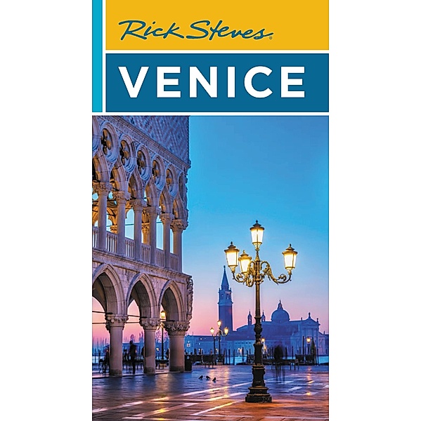 Rick Steves Venice / Rick Steves, Rick Steves, Gene Openshaw