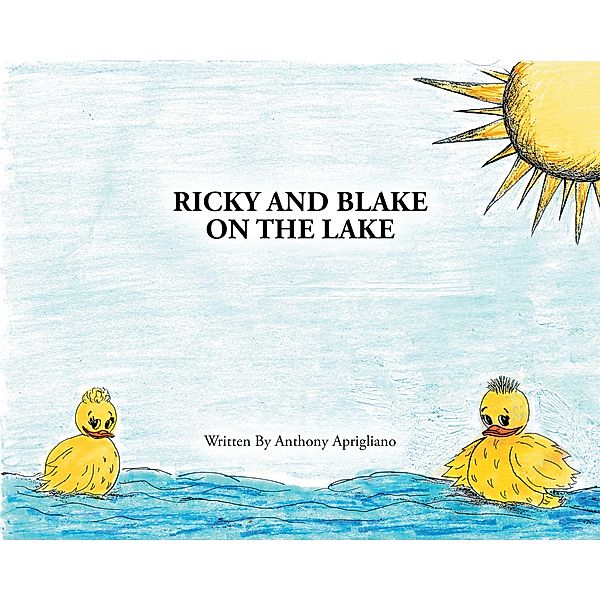 Ricky and Blake on the Lake, Anthony Aprigliano