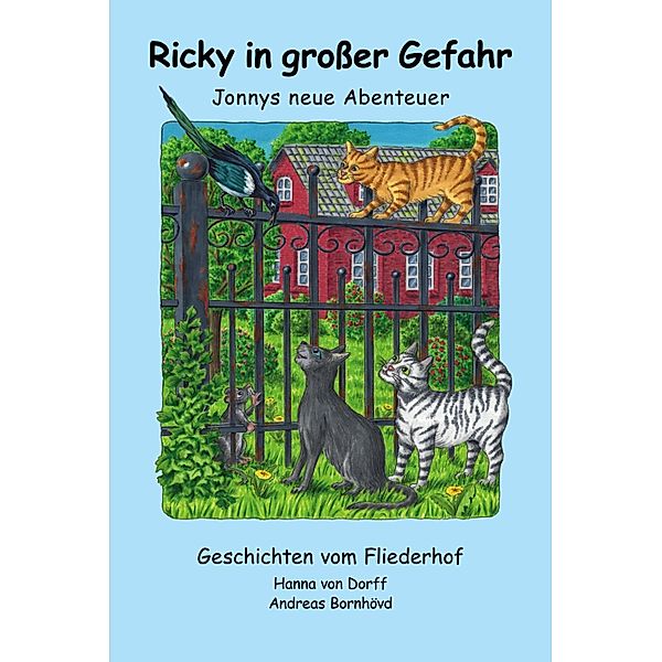 Ricky in großer Gefahr / Geschichten vom Fliederhof Bd.2, Hanna von Dorff