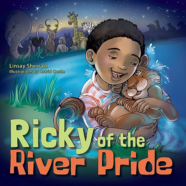 Ricky of the River Pride / Struik Children, Linsay Sherrat